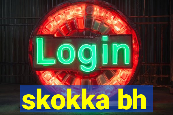 skokka bh